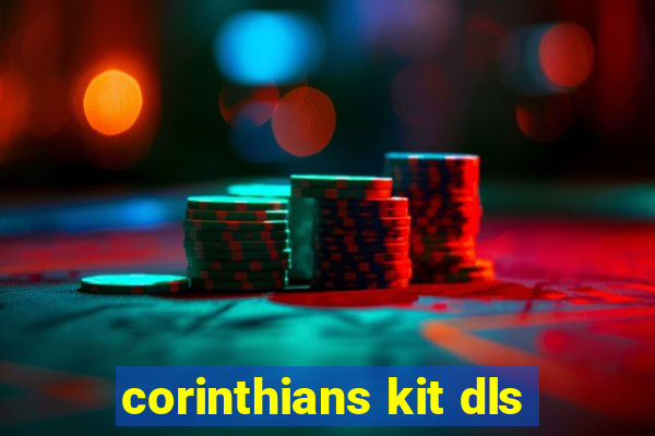 corinthians kit dls